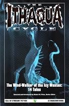 The Ithaqua Cycle: The Wind-Walker of the Icy Wastes (Call of Cthulhu Fiction)