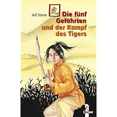 Die f�nf Gef�hrten und der Kampf des Tigers
