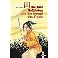 Die f�nf Gef�hrten und der Kampf des Tigers