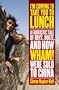 I'm Coming To Take You To Lunch: A Fantastic Tale of Boys, Booze and how Wham! Were sold to China