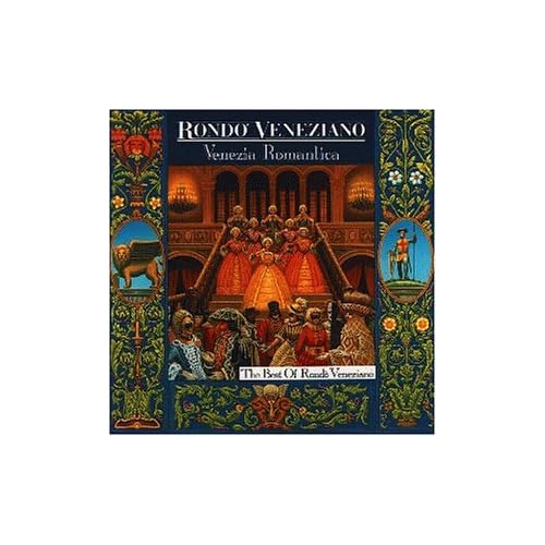 RONDO` VENEZIANO - ROMANTICA VENEZIA: BEST OF