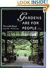 Gardens are for...
