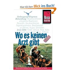 Wo es keinen Arzt gibt. Reise Know- How