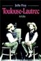 Toulouse-Lautrec:  A Life   Part 1 Of 2
