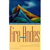 fire from the andes short fiction by women from bolivia ecuador and peru