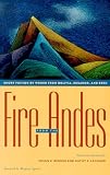 Fire from the Andes: Short Fiction by Women from Bolivia, Ecuador, and Peru