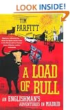 A Load Of Bull: An Englishman's Adventures In Madrid