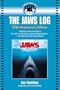 The Jaws Log: Twenty-Fifth Anniversary Edition (Newmarket Insider Filmbooks)