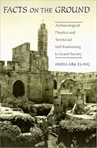 Facts on the Ground: Archaeological Practice and Territorial Self-Fashioning in Israeli Society