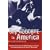 Say Goodbye to America: The Sensational and Untold Story Behind the Assassination of John F.Kennedy