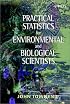 Practical Statistics for Environmental and Biological Scientists