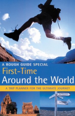 City Travel Guides Discounted  Books : The Rough Guide to First-Time Around the World (Rough Guide Travel Guides)