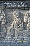 Following the cap-figure in Majapahit Temple reliefs : a new look at the religious function of East Javanese temples, fourteenth and fifteenth centuries
