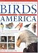 The Illustrated Encyclopedia of Birds of the Americas (Illustrated Encyclopedia) by David alderton ISBN 0754813738