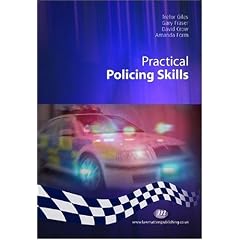 Practical Policing Skills for Student Officers (Practical Policing Skills S.)