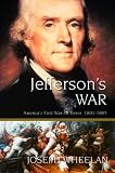 Jefferson`s War: America`s First War on Terror 1801-1805
