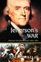 Jefferson's War: America's First War on Terror 1801-1805