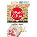 Popped Culture: A Social History of Popcorn in America