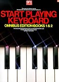 Start Playing Keyboard: Omnibus Edition (Start Playing...) (Start Playing...)