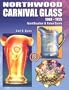 Northwood Carnival Glass: 1908-1925 Identification & Value Guide