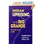 Indian Uprising on the Rio Grande: The Pueblo Revolt of 1680