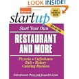 Start Your Own Restaurant Business and More: Pizzeria, Coffeehouse, Deli, Bakery, Catering Business (Start Your Own Restaurant & More)'