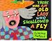 There Was an Old Lady Who Swallowed a Fly (Caldecott Honor Book)