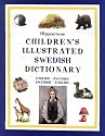Children's Illustrated Swedish Dictionary: English-Swedish/Swedish-English (Hippocrene children's foreign language dictionaries)