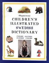 Children's Illustrated Swedish Dictionary: English-Swedish/Swedish-English (Hippocrene Children's Foreign Language Dictionaries)