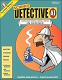 Science Detective A1: Higher-Order Thinking, Reading, Writing in Science, Grades 5-6