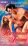 Herr meiner Tr&auml;ume: Roman - Samantha James