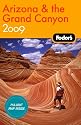 Fodor's Arizona and the Grand Canyon 2009 (Fodor's Gold Guides)