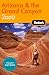 Fodor's Arizona and the Grand Canyon 2009 (Fodor's Gold Guides)