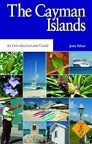 The Cayman Islands: An Introduction and Guide