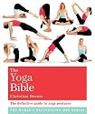 The Yoga Bible: The Definitive Guide to Yoga Postures (Godsfield Bible)