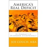 America's Real Deficit: Is Character Disorder Everywhere?
