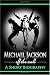 Michael Jackson Off The Wall: A Short Biography