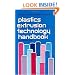 Plastics Extrusion Technology Handbook