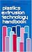 Plastics Extrusion Technology Handbook