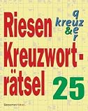 Riesenkreuzwortr&auml;tsel 25: kreuz & quer - Eberhard Kr&uuml;ger