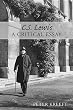 C. S. Lewis: A Critical Essay