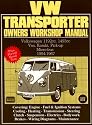 VW Transporter Owners Workshop Manual 1954-1967: Part No Owm834 (Workshop Manual Vw)