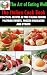 Books : THE ITALIAN COOK BOOK - 221 Recipes with Annotated The History of Italian Cuisine plus Study Guide of Many Courses of a Typical Italian Meal, dessert and drinks