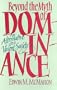 Beyond the Myth of Dominance: An Alternative to a Violent Society