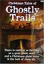 Christmas Tales Of Ghostly Trails [DVD]