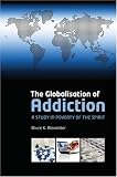 The Globalisation of Addiction