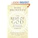The Rest of God: Restoring Your Soul by Restoring Sabbath