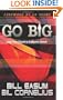 Go BIG: Lead Your Church to Explosive Growth