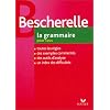 Le Nouveau Bescherelle. La grammaire pour tous: Dictionnaire de la grammaire francaise en 27 chapitres