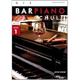 Die Barpiano-Schule, Band 1: Techniken des stilvollen Entertainment-Pianos (inkl. Audio-CD)von "Michael Gundlach"